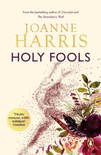 Joanne Harris — Holy Fools