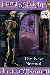 Jack O'Donnell — The New Normal (Land of Fright Book 76)