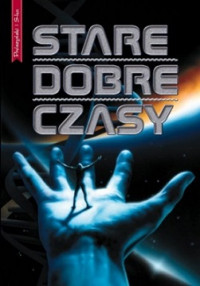 Antologia SF — Stare Dobre Czasy