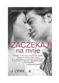 Zaczekaj na mnie — Lynn J.