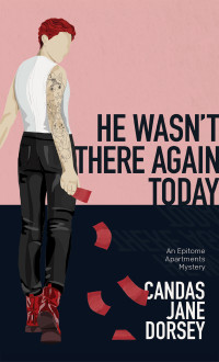Candas Jane Dorsey — He Wasn't There Again Today