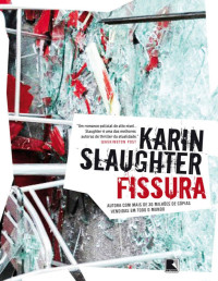 Karin Slaughter — Fissura
