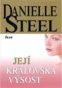 Steel_Danielle — Steel_Danielle - Její královská výsost