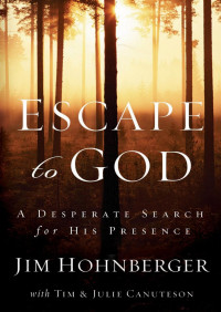 Jim Hohnberger — Escape To God