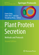 Liwen Jiang, Jinbo Shen, Caiji Gao, Xiangfeng Wang — Plant Protein Secretion: Methods and Protocols 2nd Edition