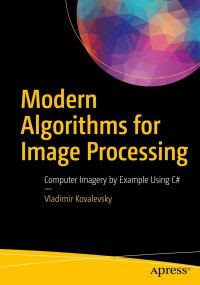 Vladimir A. Kovalevsky — Modern Algorithms for Image Processing