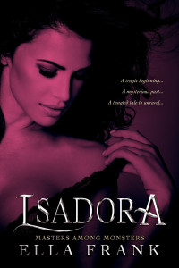 Ella Frank — Isadora (Masters Among Monsters Book 2)