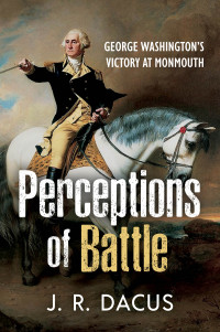 Jeff Dacus — Perceptions of Battle