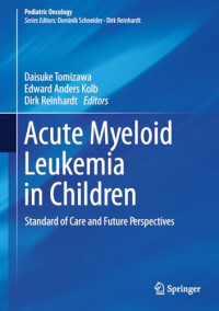 Daisuke Tomizawa, Edward Anders Kolb, Dirk Reinhardt — Acute Myeloid Leukemia in Children: Standard of Care and Future Perspectives