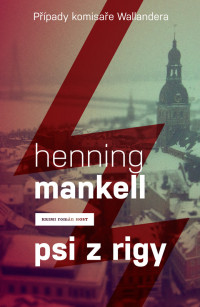 Henning Mankell — Psi z Rigy