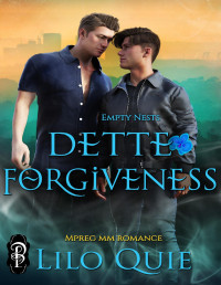 Lilo Quie — Dette Forgiveness (Empty Nests Book 6)