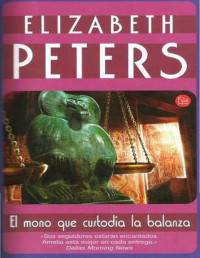 Elizabeth Peters — El mono que custodia la balanza