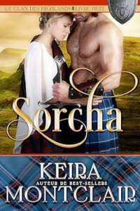 Keira Montclair — Sorcha (Le Clan des Highlands 8)