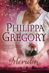 Philippa Gregory — Meridon