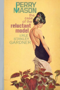 Erle Stanley Gardner — The Case of the Reluctant Model