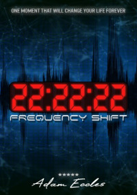Adam Eccles — 22:22:22: Frequency Shift