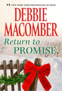 Debbie Macomber — Return to Promise