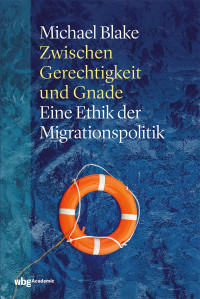 Michael Blake; — Zwischen Gerechtigkeit und Gnade