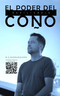 Miguel García Barranquero — El poder del coño: Resiliencia (Spanish Edition)