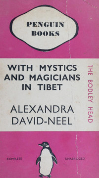 Alexandra David-Neel — With Mystics And Magicians In Tibet