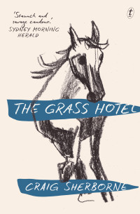 Craig Sherborne — The Grass Hotel