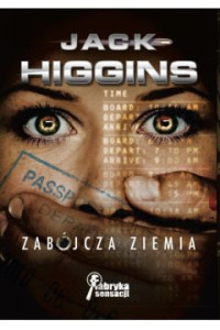 Higgins Jack — 14_Zabójcza ziemia