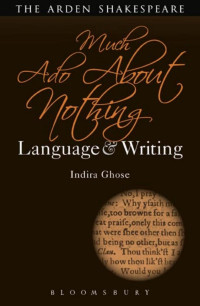 Indira Ghose; — Much Ado About Nothing: Language and Writing