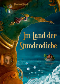 Mendl, Thomas — Im Land der Stundendiebe