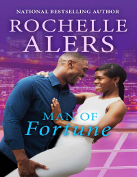 Rochelle Alers [Alers, Rochelle] — Man of Fortune