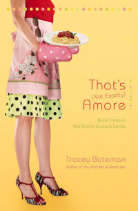 Tracey Bateman — That's (Not Exactly) Amore