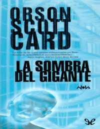 Orson Scott Card — LA SOMBRA DEL GIGANTE