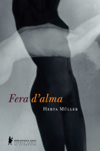 Herta Müller — Fera D'alma