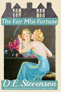 D. E. Stevenson — The Fair Miss Fortune