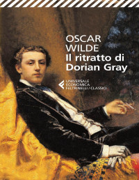 Oscar Wilde — Il ritratto di Dorian Gray