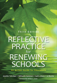 Jennifer York-Barr;William A. Sommers;Gail S. Ghere;Jo Montie; & William A. Sommers & Gail S. Ghere & Jo Montie — Reflective Practice for Renewing Schools