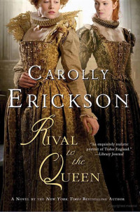 Erickson, Carolly — Rival to the Queen