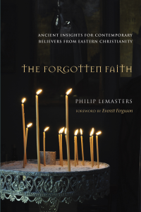 Philip LeMasters; — The Forgotten Faith