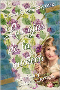 Isabel Quilis Bayona — Los ojos de la muñeca