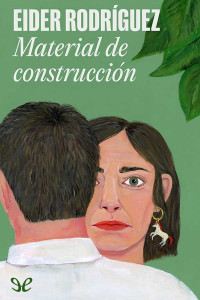Eider Rodríguez — MATERIAL DE CONSTRUCCIÓN