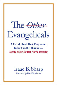 Isaac B. Sharp; — The Other Evangelicals