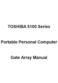 Toshiba — Toshiba 5100 Series Portable Personal Computer Gate Array Manual