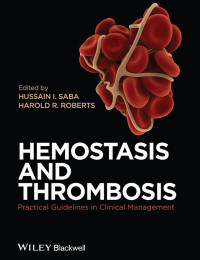 Roberts, Harold R., Saba, Hussain I. — Hemostasis and Thrombosis