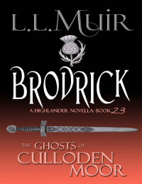 L.L. Muir — Brodrick: A Highlander Romance (Book 23)