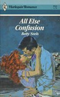 Betty Neels — All Else Confusion