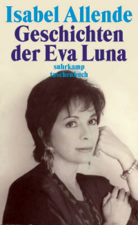 Allende, Isabel — Geschichten der Eva Luna