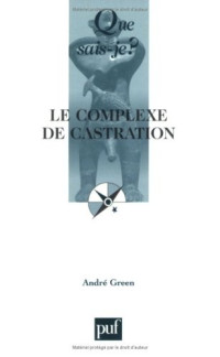 André Green — Le complexe de castration