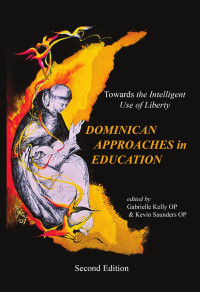 Gabrielle Kelly OP — Dominican Approaches in Education