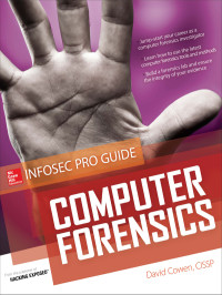 David Cowen — Computer Forensics InfoSec Pro Guide