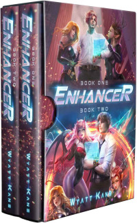 Wyatt Kane — Enhancer