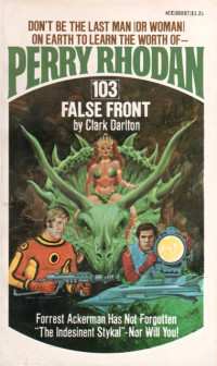 Clark Darlton — Perry Rhodan 103 - False Front